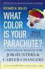 What Color Is Your Parachute? 2014: A Practical Manual for Job-Hunters and Career-Changers