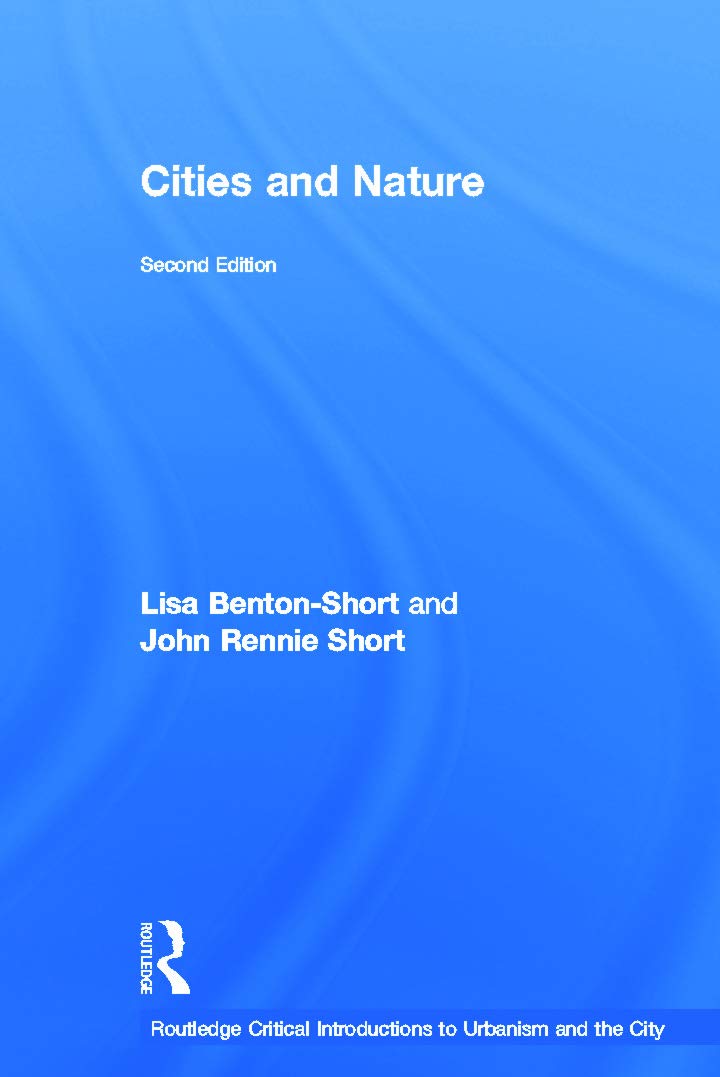 Cities and Nature (Routledge Critical Introductions to Urbanism and the City)