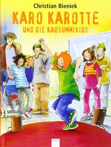 Karo Karotte und die Kaugummi-Kids