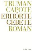 Truman Capote - Werke: Erhörte Gebete: Bd 8