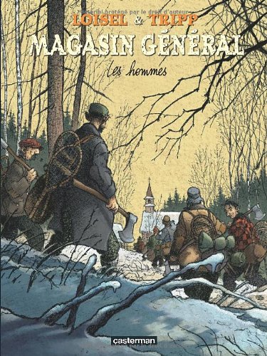 Magasin Général T.3 ; Les Hommes