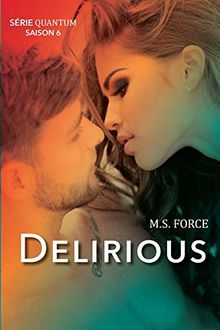 Delirious (Série Quantum, Saison 6)
