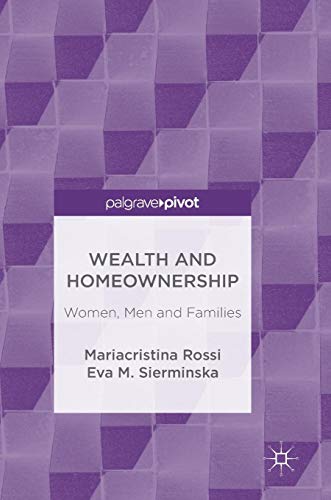 Wealth and Homeownership: Women, Men and Families