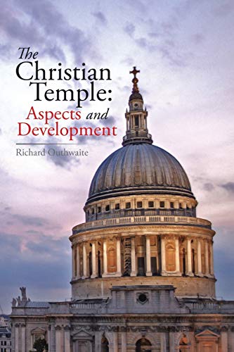 The Christian Temple: Aspects and Development