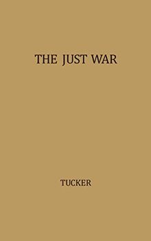 The Just War: A Study in Contemporary American Doctrine