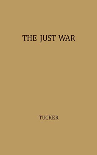 The Just War: A Study in Contemporary American Doctrine