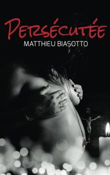 Persécutée