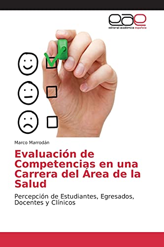 Evaluación de Competencias en una Carrera del Área de la Salud: Percepción de Estudiantes, Egresados, Docentes y Clínicos