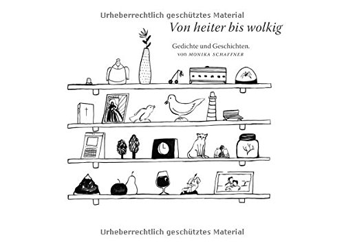 Von heiter bis wolkig: Gedichte und Geschichten