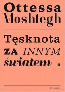 Tęsknota za innym światem