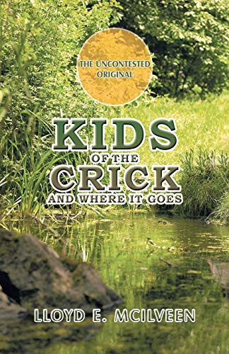 Kids Of The Crick: And Where It Goes
