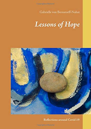 Lessons of Hope: Reflections around Covid 19