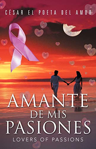 Amante De Mis Pasiones/Lovers Of Passions