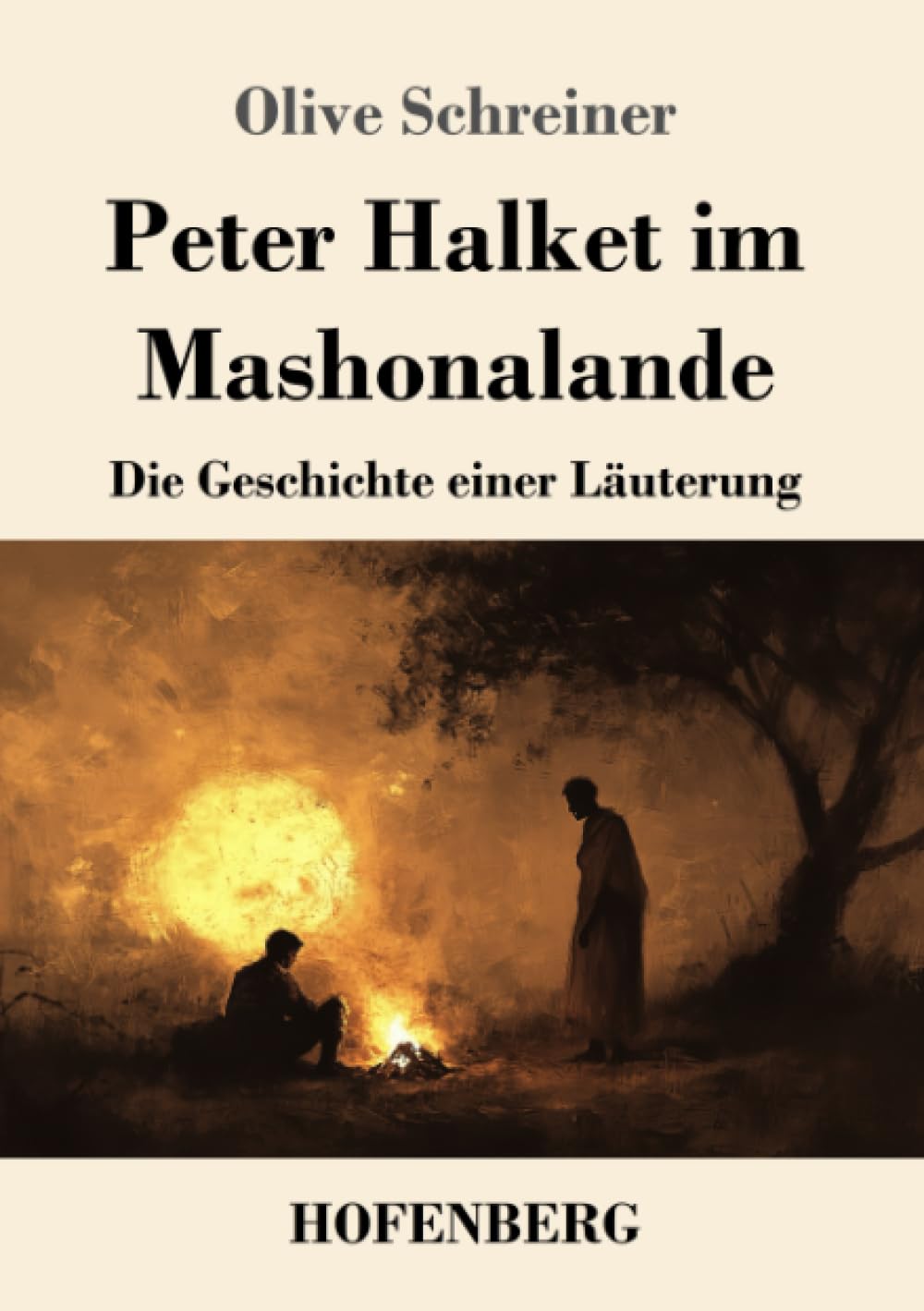 Peter Halket im Mashonalande: Die Geschichte einer Läuterung
