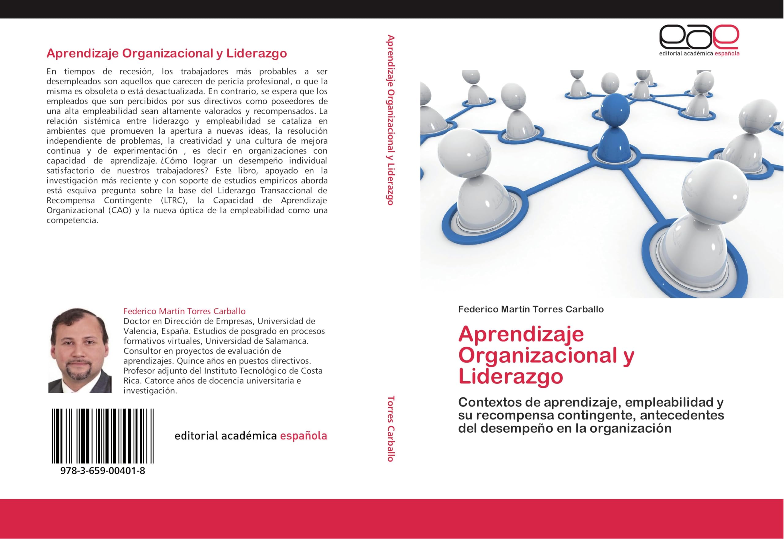 Aprendizaje Organizacional y Liderazgo: Contextos de aprendizaje, empleabilidad y su recompensa contingente, antecedentes del desempeño en la organización