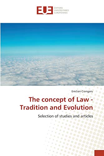 The concept of Law - Tradition and Evolution: Selection of studies and articles