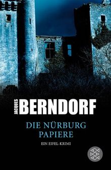 Die Nürburg-Papiere: Ein Eifel-Krimi