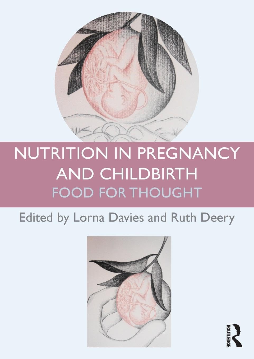 Nutrition in Pregnancy and Childbirth: Food for Thought