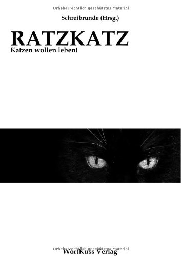 RATZKATZ - Katzen wollen leben!
