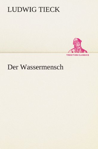 Der Wassermensch (TREDITION CLASSICS)