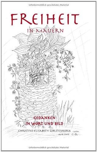 Freiheit in Mauern