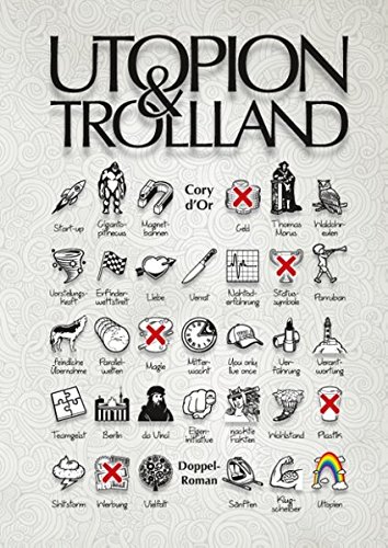 Utopion & Trollland: Auf der Suche nach der besten aller vorstellbaren Welten