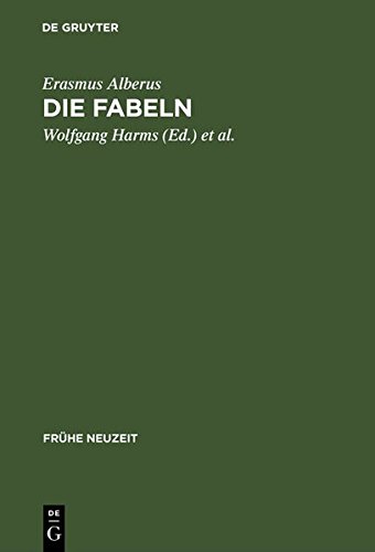 Die Fabeln: Die erweiterte Ausgabe von 1550 mit Kommentar sowie die Erstfassung von 1534 (Frühe Neuzeit, Band 33)