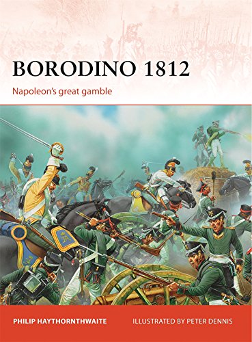 Philip Haythornthwaite Borodino 1812, Napoleon's Great Gamble (Campaign, Band 246)