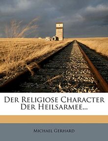 Der Religiose Character Der Heilsarmee... von Gerhard, Michael | Buch | Zustand gut