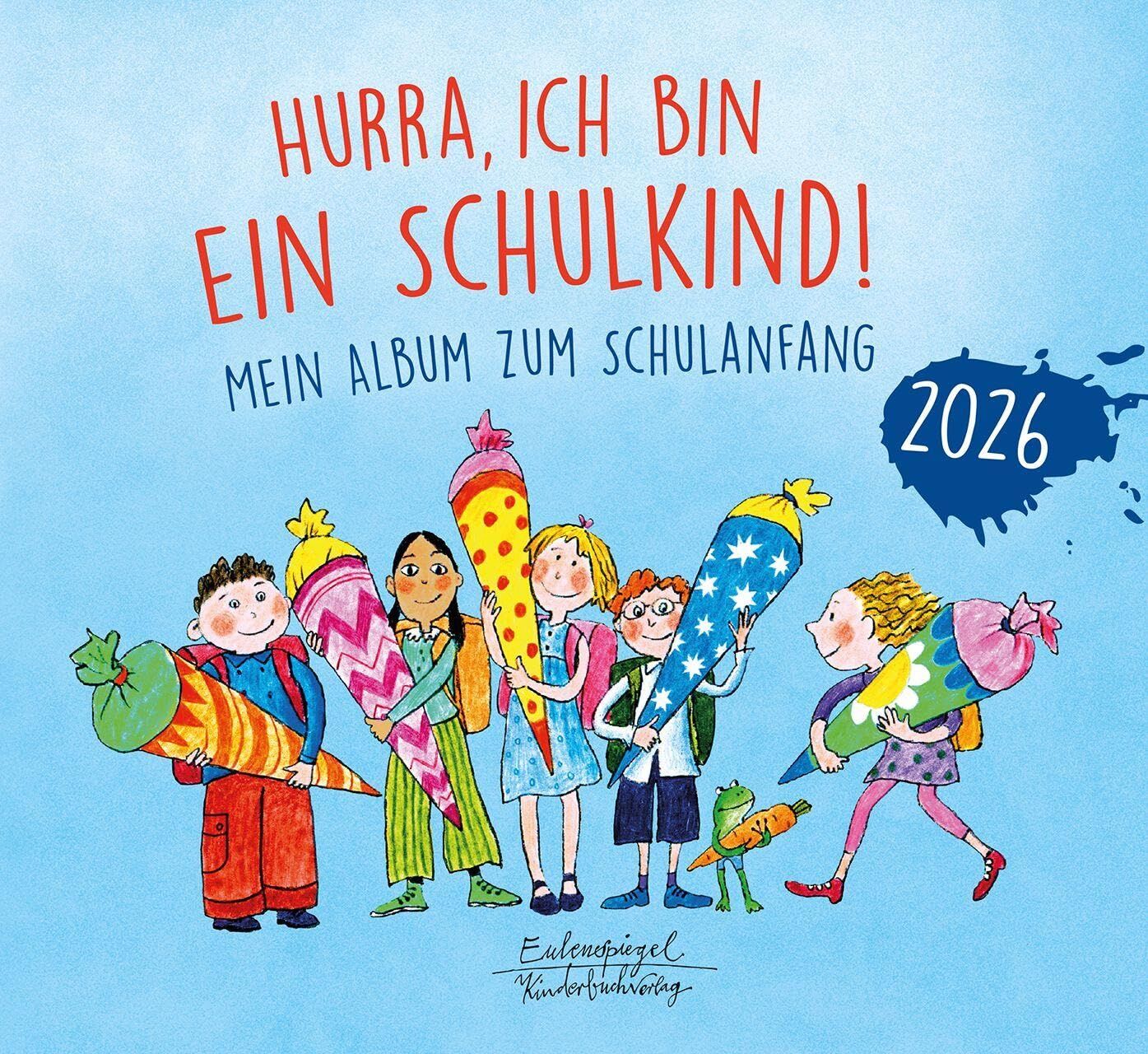 Hurra, ich bin ein Schulkind! 2026 - Neuware