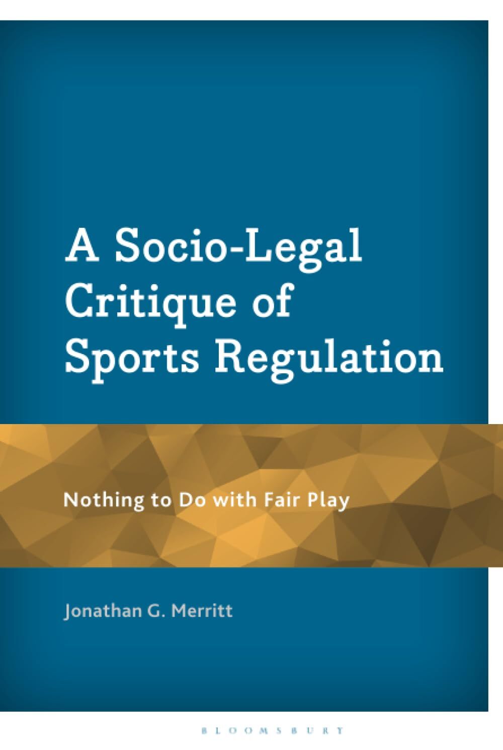 A Socio-Legal Critique of Sports Regulation