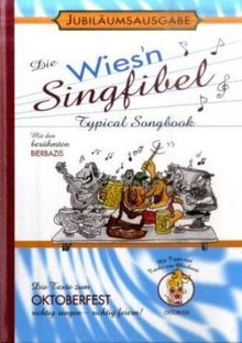 Die Wies'n Singfibel: Typical Songbook