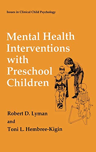 Mental Health Interventions with Preschool Children (Issues in Clinical Child Psychology)