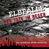 Elbfälle - Der Tote im Regen
