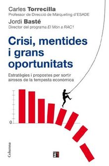Crisi, mentides i grans oportunitats (NO FICCIÓ COLUMNA, Band 900) von Torrecilla, Carles | Buch | Zustand gut