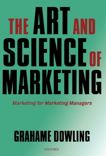 The Art and Science of Marketing: Marketing for Marketing Managers
