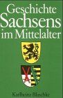 Geschichte Sachsens im Mittelalter