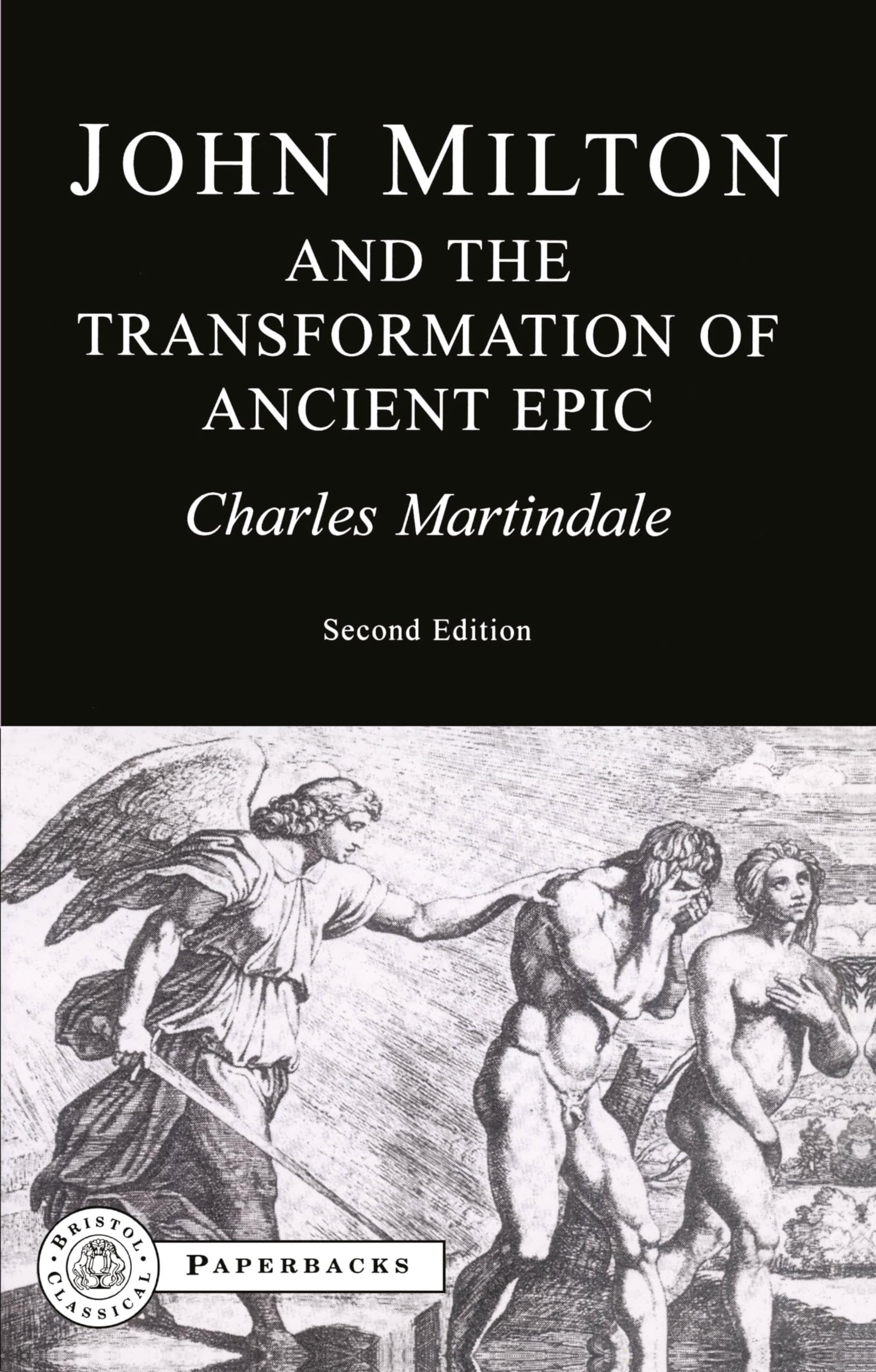 Milton and the Transformation of Ancient Epic (Bcpaperbacks)