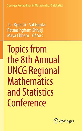 Topics from the 8th Annual UNCG Regional Mathematics and Statistics Conference (Springer Proceedings in Mathematics & Statistics, 64, Band 64)