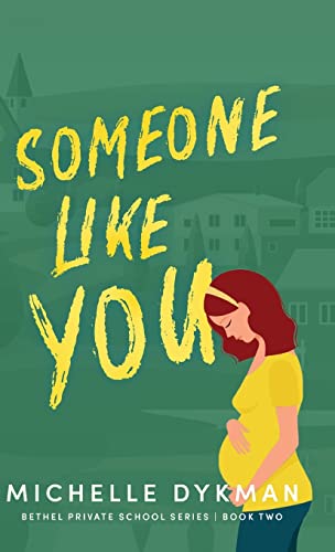Someone Like You (Bethel Private School series, Band 2)