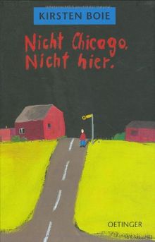 Nicht Chicago, nicht hier von Boie, Kirsten | Buch | Zustand sehr gut