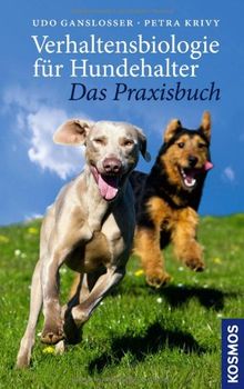 Verhaltensbiologie für Hundehalter - Das Praxisbuch