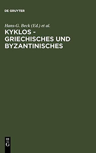 Kyklos - Griechisches und Byzantinisches: Rudolf Keydell zum 90. Geburtstag (Festschrift Keydell)