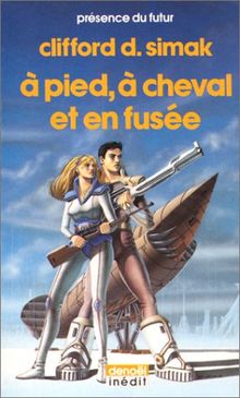 A pied, à cheval et en fusée