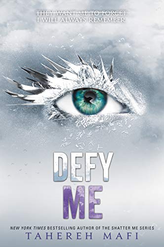 Mafi, Tahereh: Defy Me