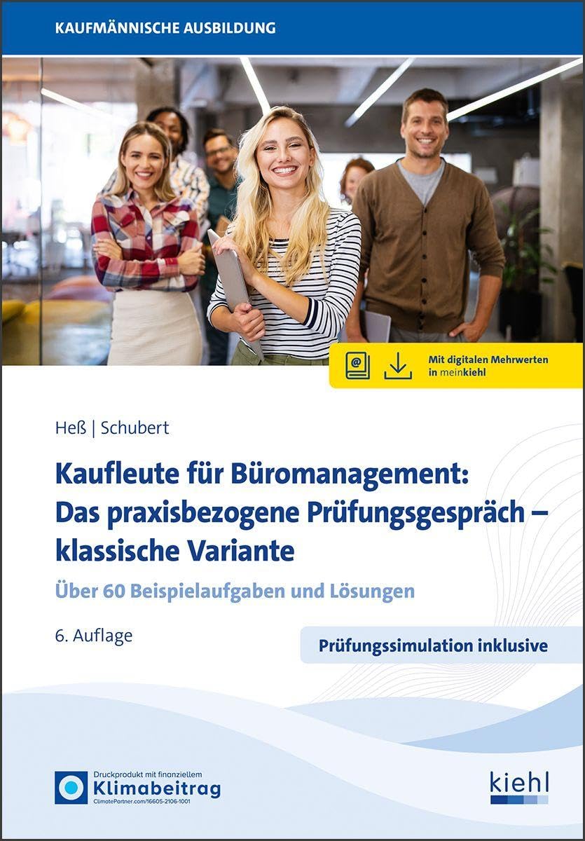 Kaufleute für Büromanagement: Das praxisbezogene Prüfungsgespräch - klassische Variante: Über 60 Beispielaufgaben und Lösungen