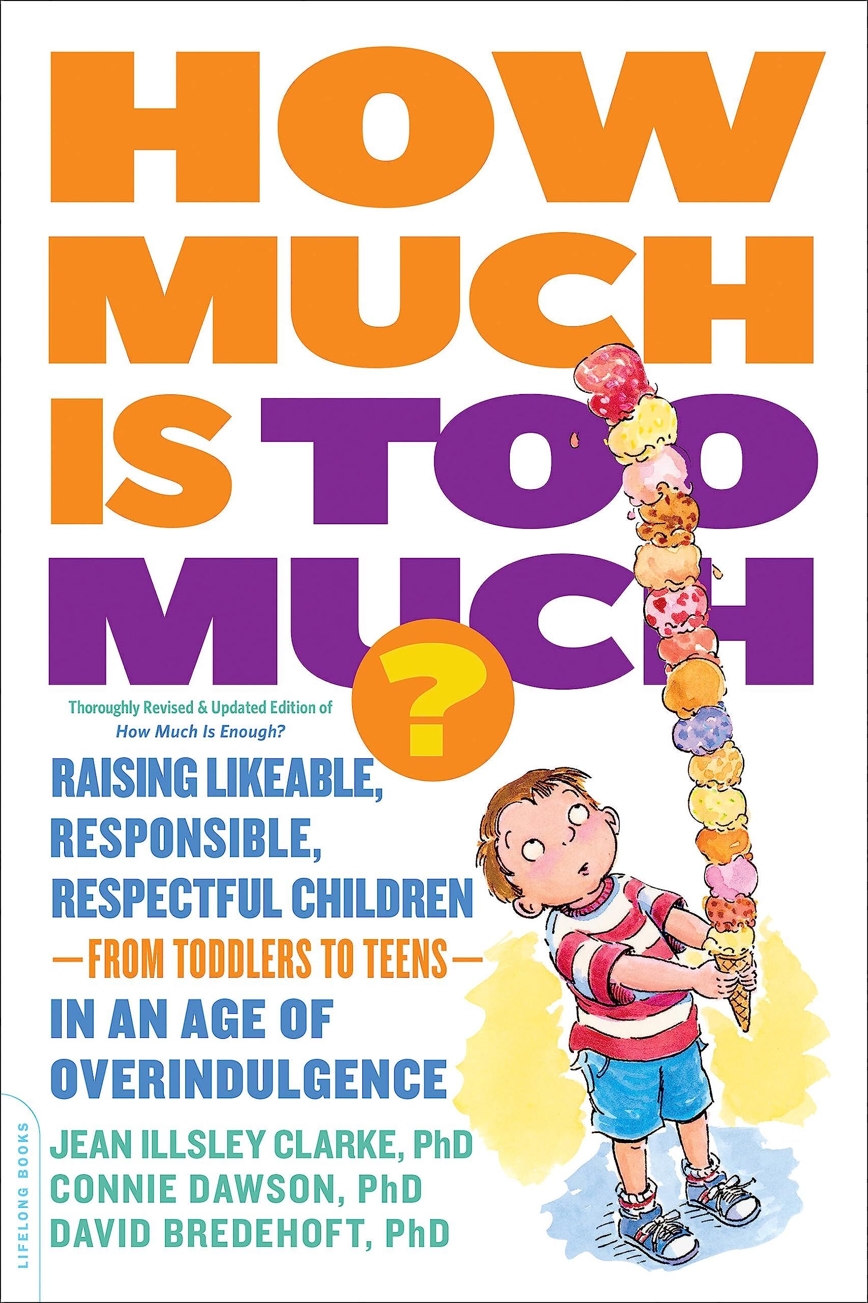 How Much Is Too Much? [Previously Published as How Much Is Enough?]