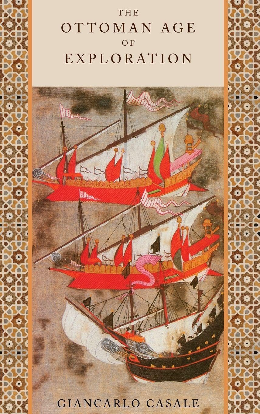 The Ottoman Age of Exploration