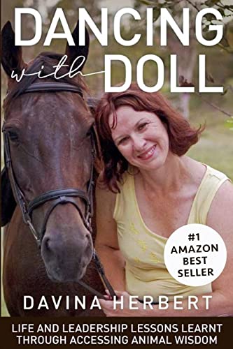 DANCING WITH DOLL: Life and Leadership Lessons Learnt Through Accessing Animal Wisdom