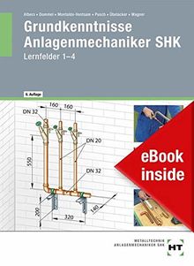 eBook inside: Buch und eBook Grundkenntnisse Anlagenmechaniker SHK: Lernfelder 1-4 als 5-Jahreslizenz für das eBook